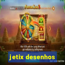 jetix desenhos